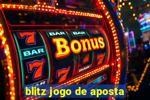 blitz jogo de aposta